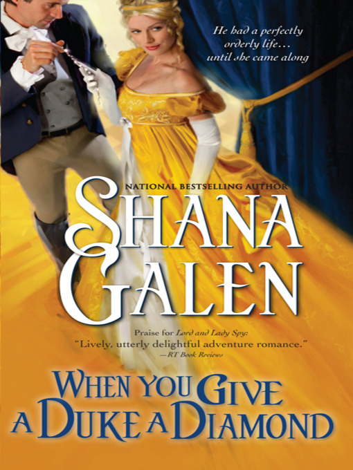 Title details for When You Give a Duke a Diamond by Shana Galen - Wait list